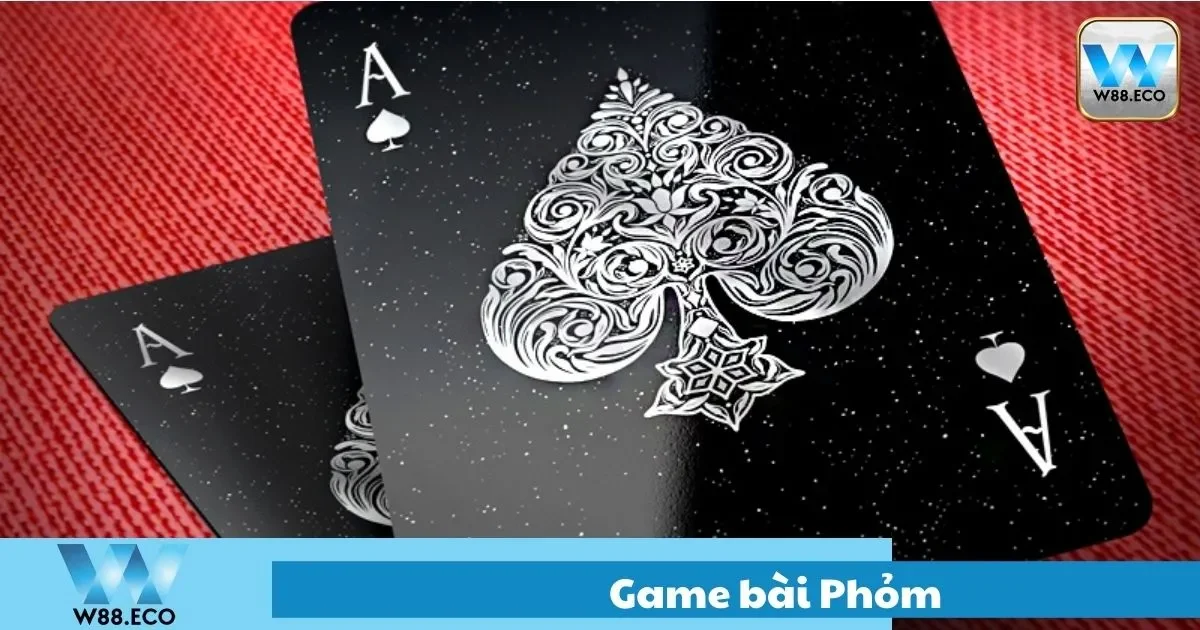 Game Bài Phỏm Là Gì? Cách Chơi Chi Tiết Tại Nhà Cái W8 1 Game Bài Phỏm Là Gì? Cách Chơi Chi Tiết Tại Nhà Cái W8