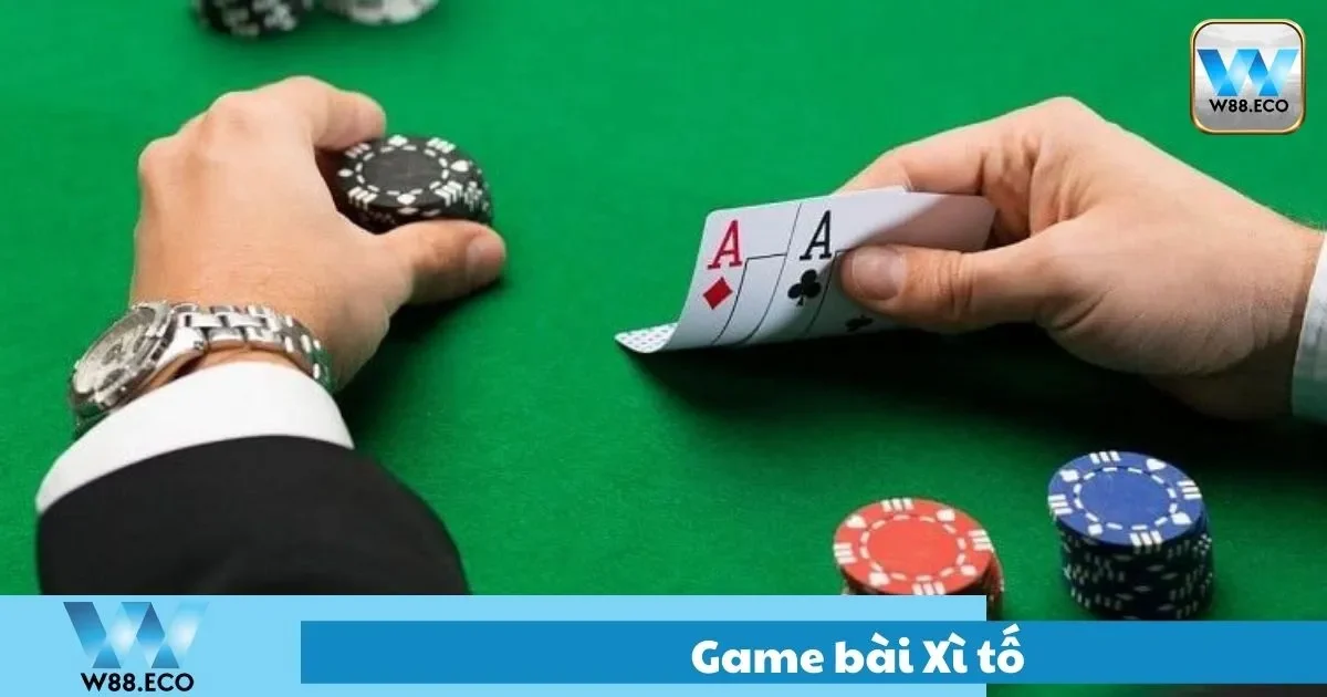 Game Bài Xì Tố Là Gì? Hướng Dẫn Chơi Tại Nhà Cái W8 1 Game Bài Xì Tố Là Gì? Hướng Dẫn Chơi Tại Nhà Cái W8